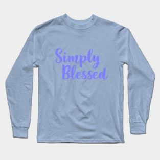 Simply Blessed Long Sleeve T-Shirt